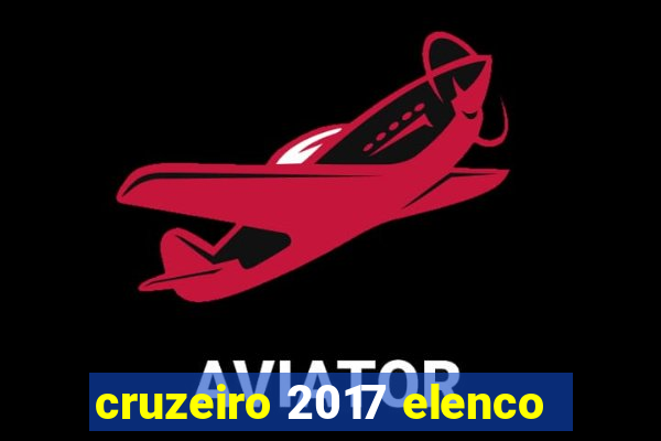 cruzeiro 2017 elenco